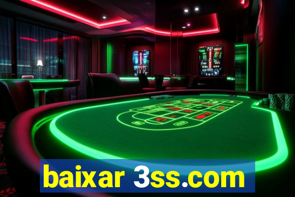 baixar 3ss.com